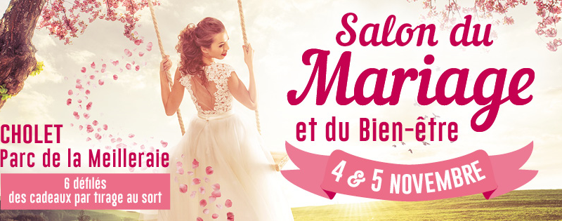 Salon du mariage à Cholet, les 4 et 5 novembre 2017